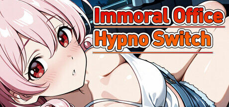 新作[探索RPG/巨乳爆乳] 催眠OL后宫 Immoral office : Hypno Switch 官中步兵版 [1.50G]-爱玩ACG