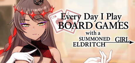 新作[日式SLG] 每天都跟召唤出的克苏鲁少女玩桌游 Everyday I Play Board Games with a Summoned Eldritch Girl 官中步兵版 [510M]-爱玩ACG