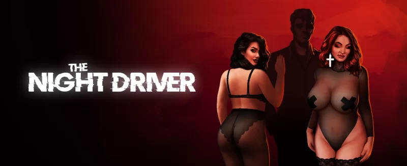 新汉化[欧美SLG/3D作品/动态] 夜间司机 The Night Driver v1.4 精翻汉化版+自带全回想解放 [4.20G]-爱玩ACG