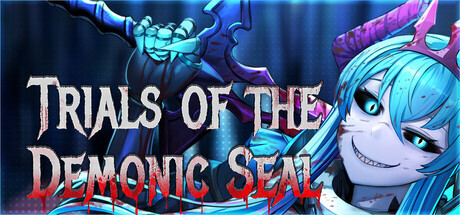 新作[冒险ACT/魔物娘/战斗] 魔纹试炼 Trials of the Demonic Seal v260306 官中步兵版 [1.80G]-爱玩ACG