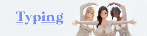 更新【日系SLG/AI汉化/动态】打字 Typing v0.4 AI汉化【PC+安卓1.37G】-爱玩ACG