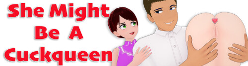 更新【日系SLG/巨臀巨乳/后宫/动态】她或许是个绿帽癖 She Might Be A Cuckqueen v2.0.0 AI汉化【PC+安卓/1.24G】-爱玩ACG