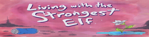 更新【欧美SLG/魔物娘/动态】相伴最强精灵 Living With The Strongest Elf v0.2 AI汉化【PC+安卓1.2G】-爱玩ACG