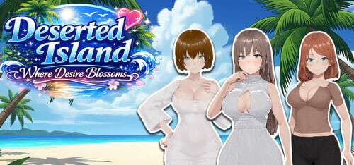 新作[互动3D/动态] 欲望绽放的荒岛 Deserted Island Where Desire Blossoms 官中步兵版+存档 [1.20G]-爱玩ACG