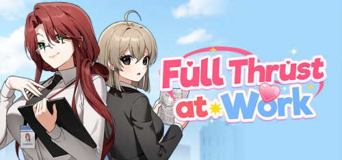 新作[互动SLG/动态] 职场全速前进 Full Thrust at Work V1.0.1 官中步兵版+存档 [380M]-爱玩ACG