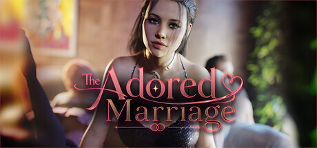 更新[欧美SLG/动态] 崇拜的婚姻 The Adored Marriage Ch.4 v0.1.5 汉化版 [PC+安卓 3.30G]-爱玩ACG
